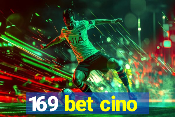 169 bet cino